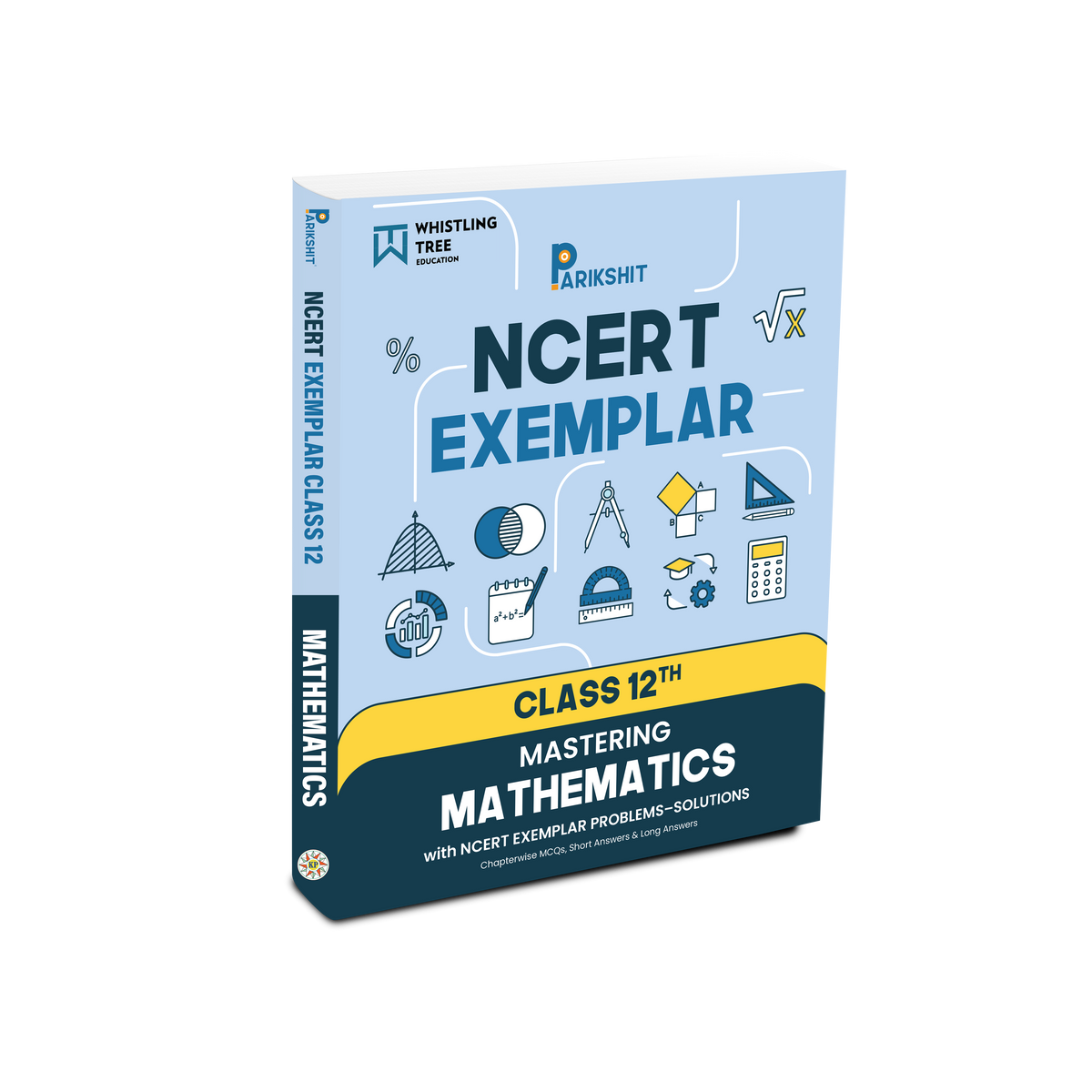 Parikshit NCERT Exemplar Class 12th Mathematics for Board Exam Preparation